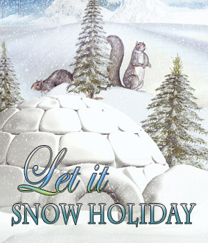 Let it snow holiday